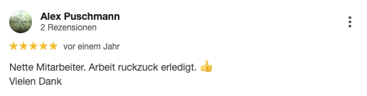 Google-Bewertung mit 5 Sternen von Alex Puschmann über schnelle Erledigung und freundliche Mitarbeiter